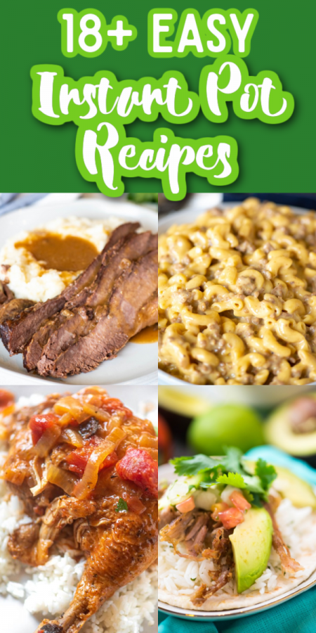 18+ EASY Instant Pot Recipes - Best Soups, Dinners and Pastas!